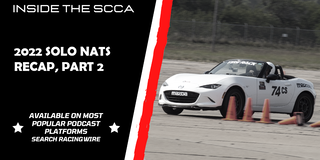 Inside the SCCA: 2022 Solo Nats Recap, Part 2